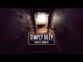 Simply Deep | Underground & Atmospheric Deep House Set | 2017 Mixed By Johnny M