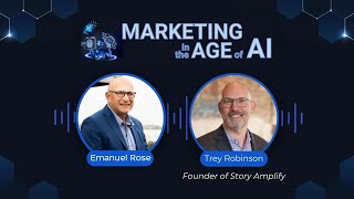 🎥 Redefining Marketing: The Transformative Impact of AI with Trey Robinson 🚀