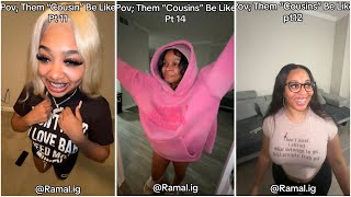 Them “Cousins” Be Like Season 2 by Ramal.ig (Compilation)