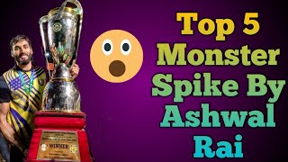 Top 5 Monster Spike By ASHWAL RAI 😱😍🔥 || Indian Volleyball Player ||  #volleyball #indianvolleyball