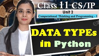 Data Types in Python | CBSE Class 11CS/IP | Lovejeet Arora