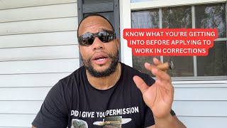 So You Want To Be A a Correctional Officer