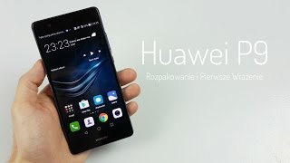 Huawei P9 - Rozpakowanie i Pierwsze Wrażenie | ForumWiedzy