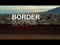 BORDER BATTLE - Official Trailer #2