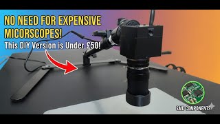 This £50 DIY Microscope Beats Expensive Ones!