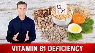 Top Signs and Symptoms of Vitamin B1 Deficiency – Dr.Berg