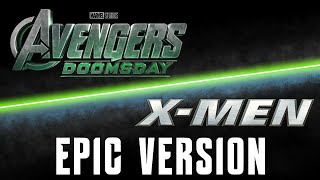 Avengers Doomsday & X-Men Themes | EPIC CINEMATIC MIX