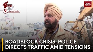 Punjab Police Close Routes to Ambala Amid Traffic Chaos | Farmers' Protest 'Delhi Chalo'