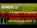 The Ramda Library: Functional Programming in JavaScript
