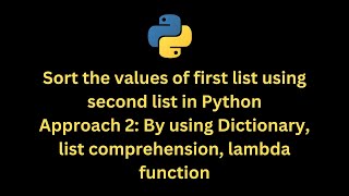 Python Programming Approach 2: By using Dictionary, list comprehension, lambda function