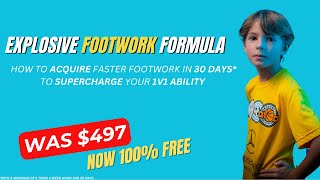 Explosive Footwork Formula