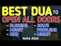 Best Dua To Open All Doors. (DEDEN PUTAR)