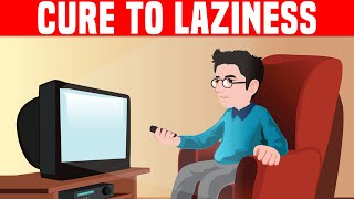 12 Tips to Overcome Laziness