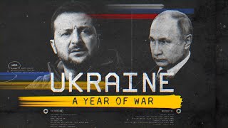 A year of the Ukraine-Russia war, as it happened