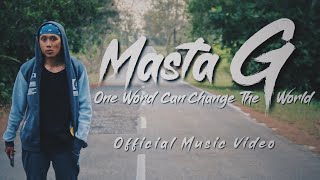 Masta G - One Word Can Change The World (Official Music Video)