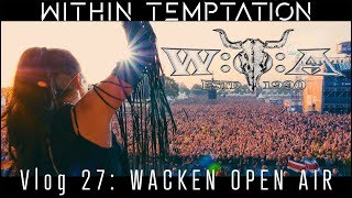 Within Temptation - Vlog 27: Wacken Open Air (We had to take shelter from another thunderstorm)