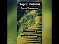 Top 5 Vietnam travel treasures