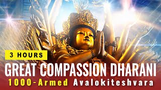 Great Compassionate Heart Dharani of Avalokiteśvara: 3 Hours for health, blessings, protection