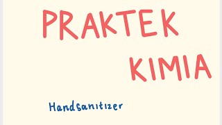 PRAKTIKUM KIMIA (MEMBUAT HANDSANITIZER) REVA ADILLA FITRI | 12-9