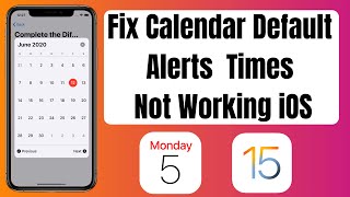 How To Fix Calendar Default Alerts Not Working in iOS 15 | Fix Calendar Default Alerts Not Working