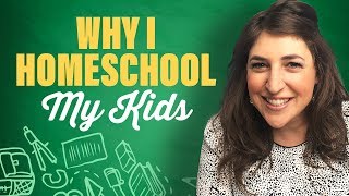 Why I Homeschool My Kids || Mayim Bialik