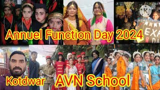 AVN school  में बच्चों का जबरदस्त प्रोग्राम || Annual Function Day || कोटद्वार || हल्दुखाता ||