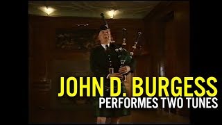 John D. Burgess Performing Two Tunes