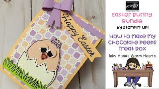 🐰 How to Make my Chocolate Peeps Treat Box - Easter Bunny - Stampin’ Up! - Inky Hands Warm Hearts