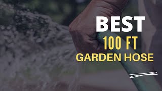 ⭕ Top 5 Best 100 ft Garden Hose 2022 [Review and Guide]