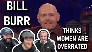 Bill Burr Thinks Women Are Overrated - CONAN on TBS REACTION!! | OFFICE BLOKES REACT!!