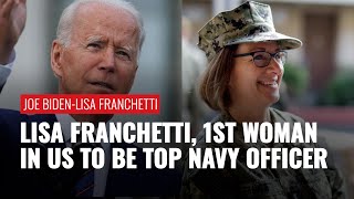 'In Historic Move' US President Joe Biden Chooses Lisa Franchetti As 1st Female To Lead US Navy