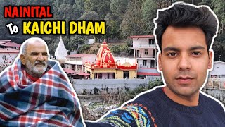 NAINITAL To KAICHI DHAM NEEM  KAROLI Maharaj @vermarohit