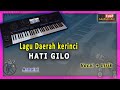 HATI GILO _ LAGU DAERAH KERINCI || Vokal dan Lirik 