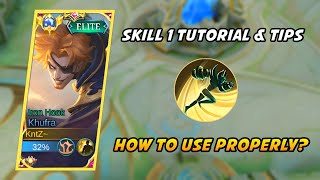 KHUFRA SKILL 1 TUTORIAL AND TIPS💡! HOW TO USE IT PROPERLY LIKE A PRO !! ( Camera Panning ) KntZ MLBB