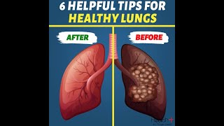 6 Helpful Tips for Healthy Lungs