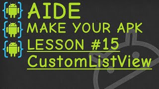 AIDE Lesson#15 CustomListView