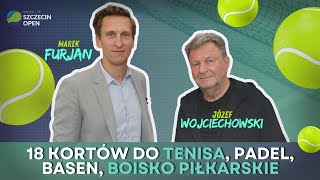 Józef Wojciechowski buduje ogromny kompleks sportowy! | Invest in Szczecin Open