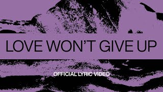 Love Won’t Give Up | Official Lyric Video | At Midnight | Elevation Worship