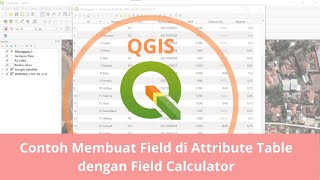 Tutorial QGIS Cara Menggunakan Field Calculator dengan Case Function