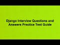 Django Interview Questions and Answers Practice Test Guide