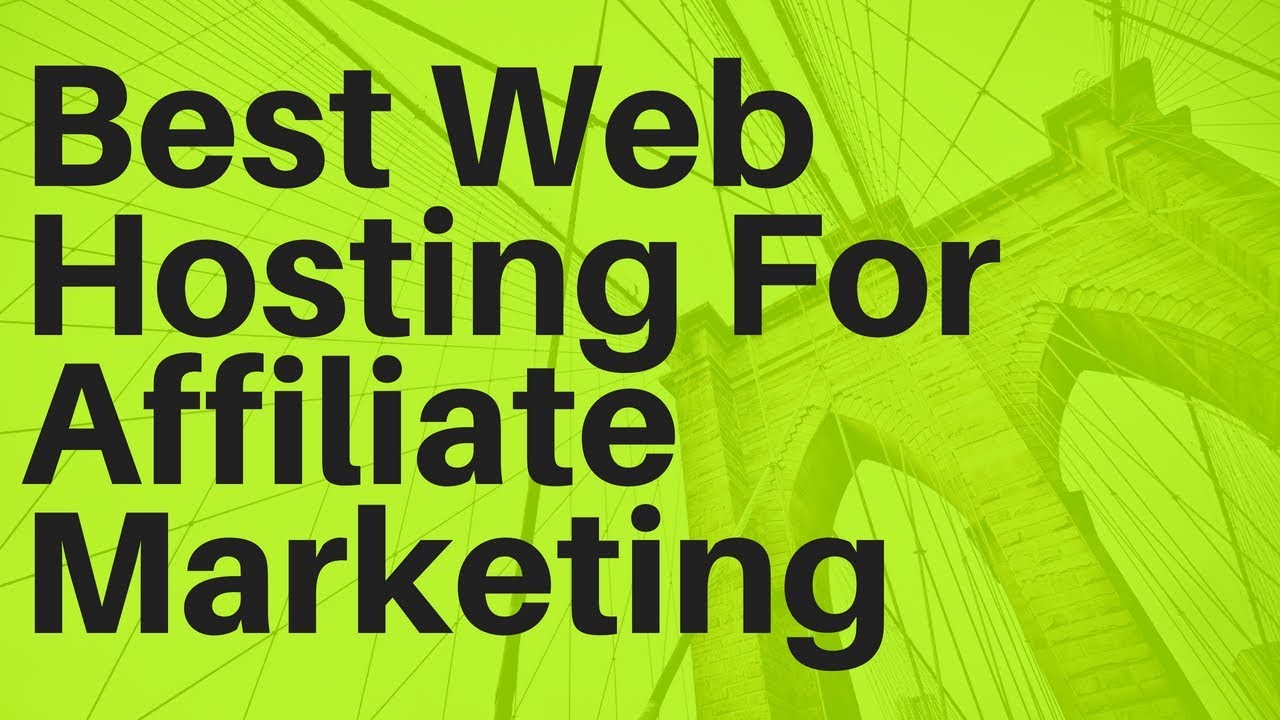 Best Web Hosting For Affiliate Marketing (2019) Making Money Online ...