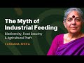 The Myth of Industrial Feeding: Vandana Shiva on Biodiversity, Food Security & Agricultural Theft