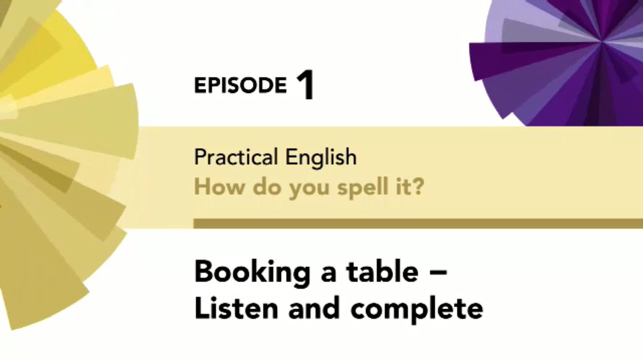 English File. Beginner. Practical English Episode 1: Booking A Table (b ...