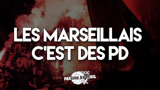 LES MARSEILLAIS C'EST DES PD | CHANT ULTRAS PARIS - PSG
