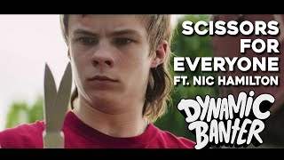 Dynamic Banter 318 - Scissors for Everyone (ft. Nic Hamilton)