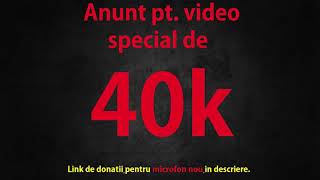 Anunt pt video special de 40k