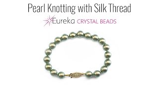 Pearl Knotting with Silk Thread