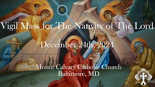 24-12-24 Vigil Mass for the Nativity of The Lord