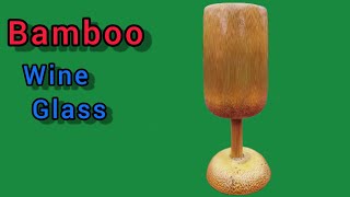 how to make wine glass of bamboo/home made wine glass/bamboo craft #jiten bamboocraft