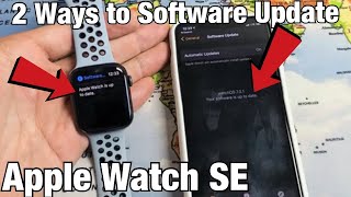 Apple Watch SE: 2 Ways to Software Update (On Watch or App)